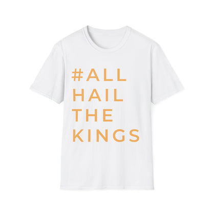 ALL HAIL THE KINGS T-Shirt